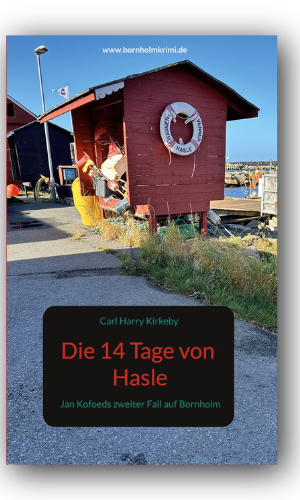 Die 14 Tage von Hasle - Jan Koefoed ermittelt - Bornholmkrimi